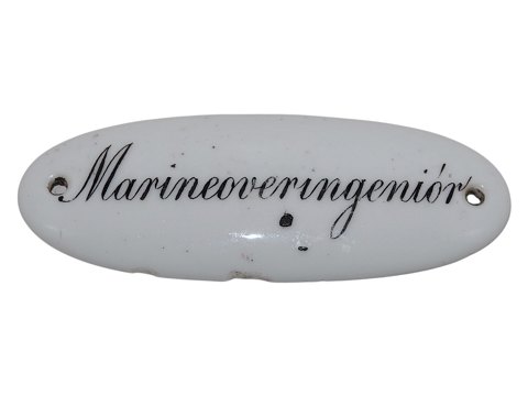 Royal Copenhagen
White sign "Marineoveringenør" from before 1894