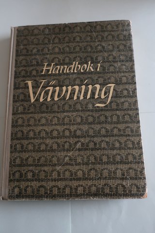 Handbok i vävning / Håndbog i vævningAf Ulla CyrusMeget informativForlag: Lantbruksfärbundets Tidskriftsaktiebolag, Stockholm19553. oplagGod stand