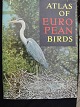 K.H. VOOUS, 
Atlas of 
European Birds. 
Preface by Sir 
A. Landsborough 
Thomson. 
Nelson, London, 
the ...
