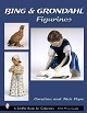 BING & GRONDAHL 
FIGURINES
By Caroline 
and Nick Pope ( 
Schiffer Books 
for Collectors  
2002) ...