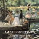 Impressionism and the North, Torsten Gunnarsson, Per Hedström, Flemming Friborg, Peter Nørgaard ...