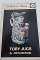 Toby Jugs
By John 
Bedford
Colllectors 
Pieces no.: 16
Cassell - 
London
1968
Pages: 64
In a ...