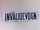 Old disabled 
car sign, 
Invalidevogn, 
Dimensions: 
40.5x10.5 cm