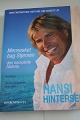 Hansi Hinterseer
Mennesket bag stjernen - Den komplette historie
2010
Forlag: Bogkompagniet
Sideantal: 203
As gut as new
