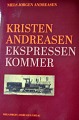 Niels Jørgen 
Andreasen: 
Kristen 
Andreasen. The 
express is 
coming. 260 
pages - richly 
...