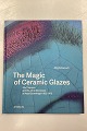 The Magic of Ceramic Glazes by Jörg Schwandt