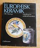 Text available in Danish language Item number: bø-Håndbog i Europæisk Keramik